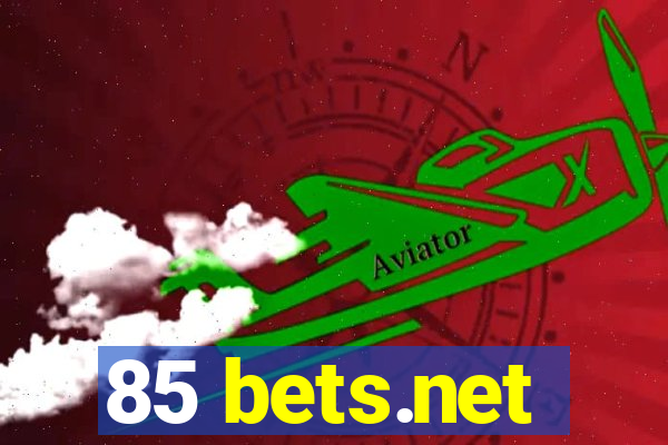 85 bets.net